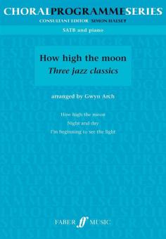 How High The Moon - Three Jazz Classics 