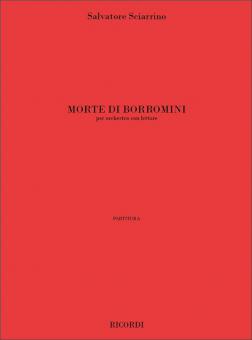Morte Di Borromini, per Orchestra Con Lettore 