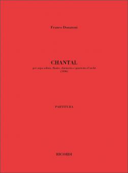 Chantal, per Arpa Solista, Flauto, Clarinetto e Qu 