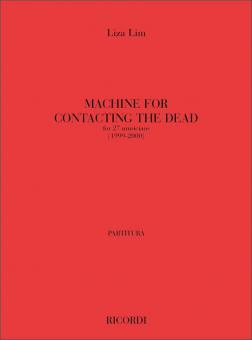 Machine For Contacting The Dead, Per 27 Esecutori 