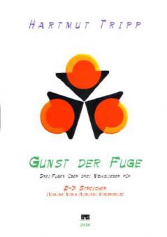 Gunst der Fuge (2-3 Streicher) 