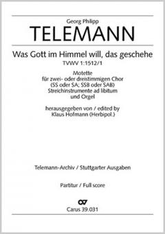 Was Gott im Himmel will, das geschehe 