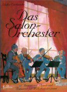 Das Salonorchester (Bekannte Salonstücke für Anfänger) 