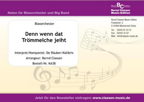 Denn wenn dat Trömmelche jeiht 