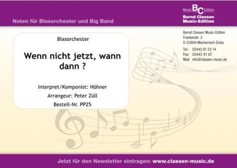 Wenn nicht jetzt, wann dann ? 