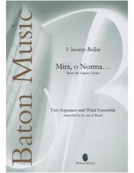 Mira, o Norma ... from The Opera Norma 