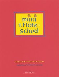 Flötenschule 1 - Mini 1. Flötenschule 