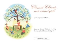 Chömed chinde mir wänd singe 