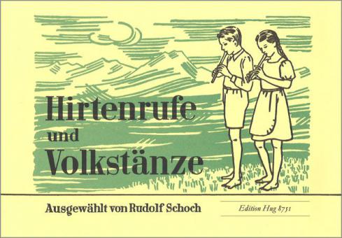 Hirtenrufe & Volkstänze 