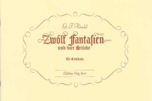 12 Fantasien und vier Stücke 