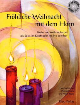 Fröhliche Weihnacht mit dem Horn 