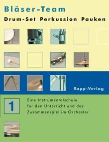 Bläser-Team Band 1 für Drum-Set / Percussion / Pauken 