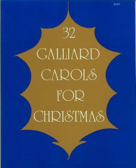 32 Galliard Carols for Christmas 