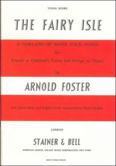 The Fairy Isle: A Garland Of Manx Folksong 