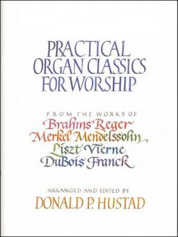 Practical Organ Classics in Worship 
