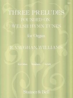 Three Preludes Founded on Welsh Hymntunes 