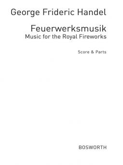 Feuerwerksmusik (Music For The Royal Fireworks) 