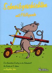 Schreibgeschichten mit Pfiffigunde 