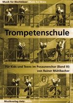Trompetenschule für Kids und Teens 3 (Trompete in C) 