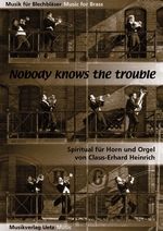 Nobody Knows the trouble I've seen 