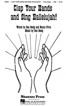 Clap Your Hands And Sing Hallelujah! 