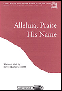 Alleluia, Praise His Name 