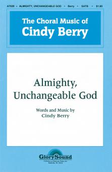Almighty, Unchangeable God 