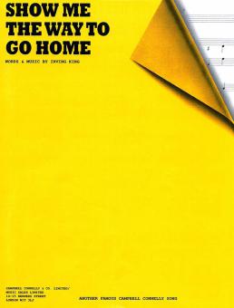 Show Me the Way to Go Home 