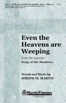 Even The Heavens Are Weeping 