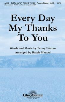 Every Day My Thanks To You 