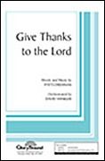 Give Thanks To The Lord 