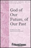 God Of Our Future, Of Our Past 