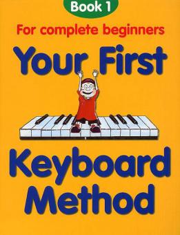 Your First Keyboard Method Book 1 