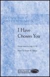 I Have Chosen You Text based On John 15:16 