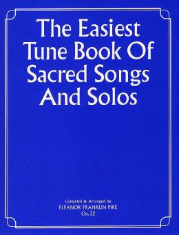 The Easiest Tune Book of Sacred Songs and Solos 