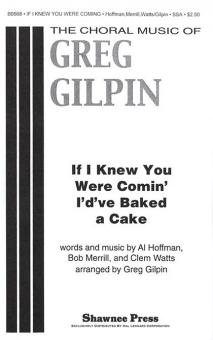 If I Knew You Were Comin' I'd've Baked A Cake 