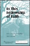 In This Fellowship Of Faith 