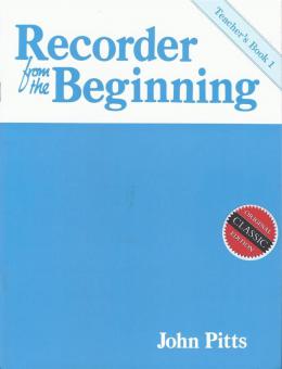 Recorder From The Beginning: Teacher's Book 1 