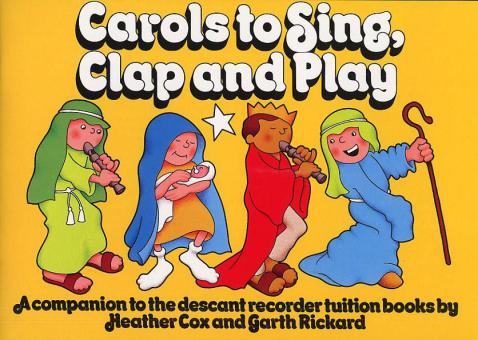 Carols To Sing, Clap And Play 