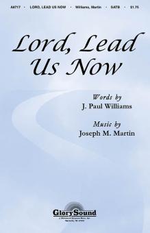 Lord, Lead Us Now 
