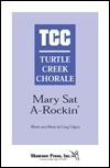 Mary Sat A-Rockin' Turtle Creek Chorale Series 