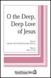 O The Deep, Deep Love Of Jesus 