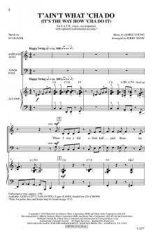 T'Ain't What 'Cha Do (It's The Way How 'Cha Do It) (SATB) 