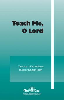 Teach Me, O Lord 