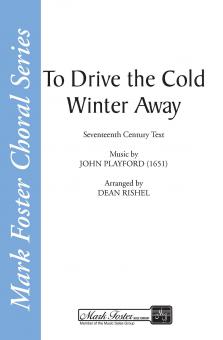 To Drive The Cold Winter Away Music By John Playford (1651) 