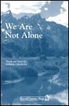 We Are Not Alone 