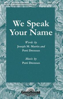 We Speak Your Name 