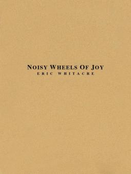 Noisy Wheels Of Joy Standard