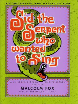 Sid The Serpent Who Wanted To Sing 
