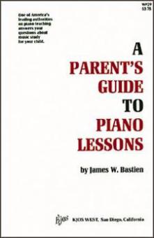 Bastien Parents' Guide To Piano Lessons 